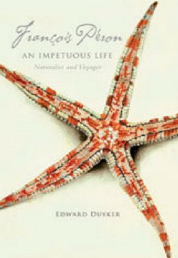 Couverture de la biographie de François Péron, par Edward Duyker